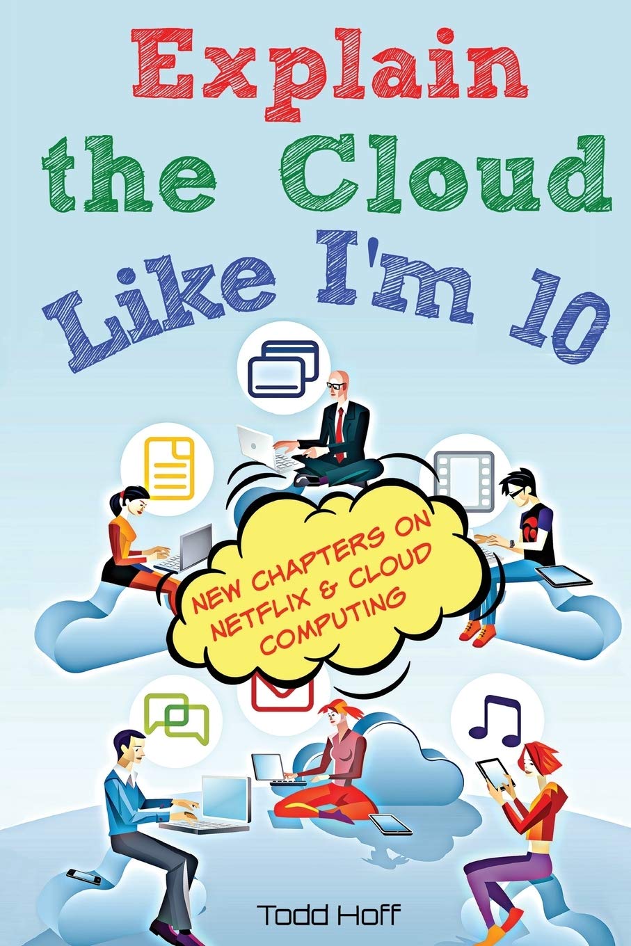 Cover of Explain the Cloud Like I'm 10